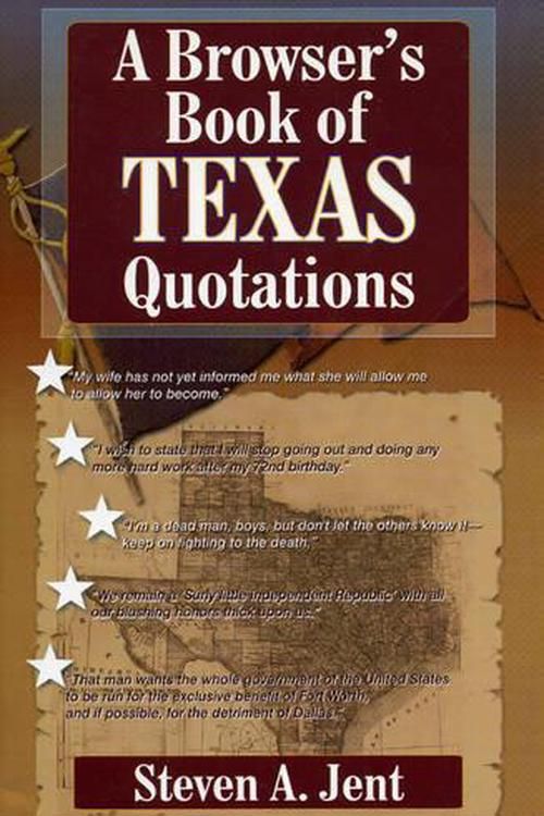 Cover Art for 9781556228445, A Browser's Book of Texas Quotations by Steven A. Jent