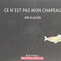 Cover Art for 9781443140355, Ce N'est Pas Mon Chapeau by Jon Klassen