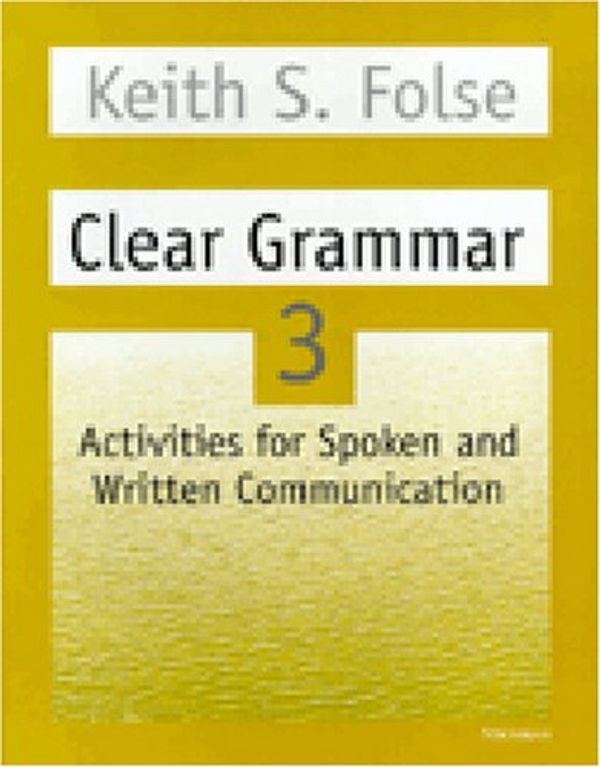 Cover Art for 9780472083732, Clear Grammar 3 by Keith S. Folse