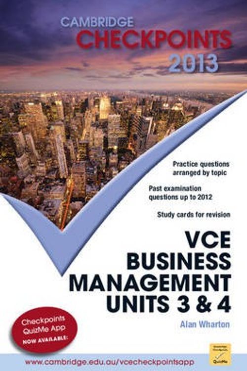 Cover Art for 9781107618916, Cambridge Checkpoints VCE Business Management Units 3 and 4 (Paperback) by Alan Wharton