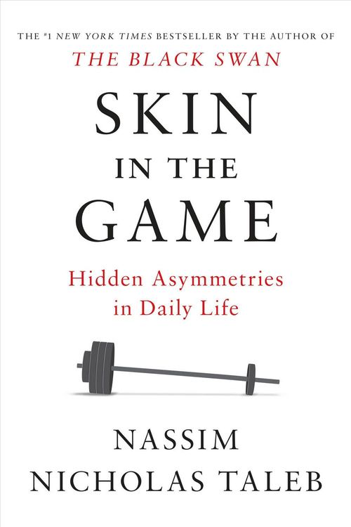 Cover Art for 9780425284629, Skin in the Game: The Underlying Matrix of Daily Life by Nassim Nicholas Taleb
