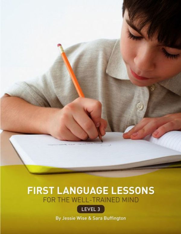 Cover Art for 9781942968337, First Language Lessons for the Well-Trained Mind: Level 3 Instructor Guide (First Language Lessons) by Jessie Wise, Sara Buffington
