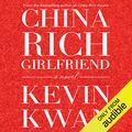 Cover Art for B01B88V6HS, China Rich Girlfriend by Kevin Kwan