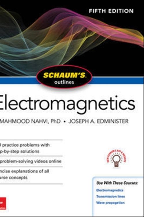Cover Art for 9781260120974, Schaum's Outline of Electromagnetics, Fifth Edition by Mahmood Nahvi, Joseph Edminister