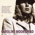 Cover Art for 9780099284017, Martha Gellhorn: A Life by Caroline Moorehead