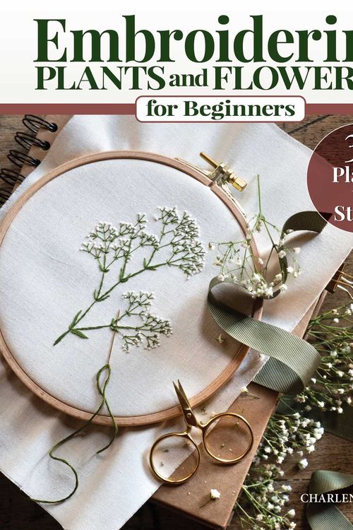 Cover Art for 9781639810390, Embroidering Plants and Flowers for Beginners by Charlene Pourias