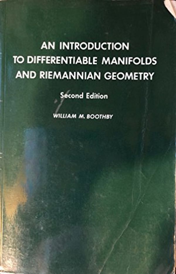 Cover Art for 9780121160531, Introduction to Differentiable Manifolds and Riemannian Geometry by William M. Boothby