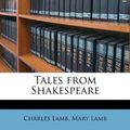 Cover Art for 9781178332070, Tales from Shakespeare by Charles Lamb, Mary Lamb