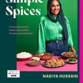Cover Art for 9780241620007, Nadiya’s Simple Spices by Nadiya Hussain