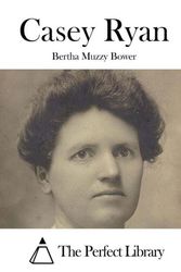 Cover Art for 9781519667854, Casey Ryan by Bertha Muzzy Bower