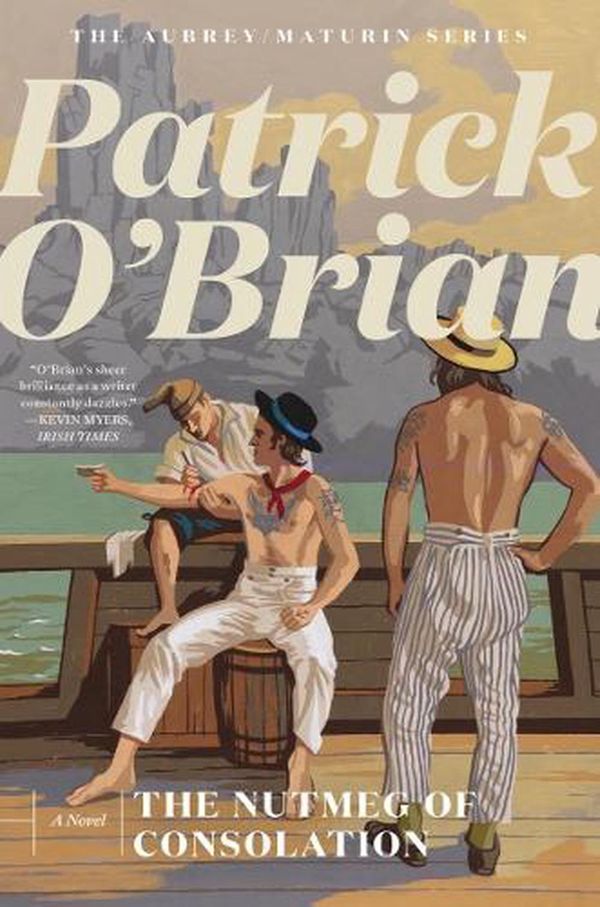 Cover Art for 9781324020547, The Nutmeg of Consolation by O'Brian, Patrick