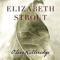 Cover Art for B004R10ASA, By Elizabeth Strout: Olive Kitteridge: Fiction Second (2nd) Edition by Elizabeth Strout