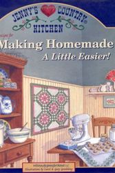Cover Art for 9781890621599, Recipes for Making Homemade a Little Easier! by Jenny Wood