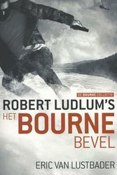 Cover Art for 9789024558957, Robert Ludlum's Het Bourne bevel: jason Bourne 10 (De Bourne collectie) by Eric Van Lustbader