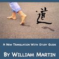 Cover Art for 9781370364992, Walking The Tao: A New Translation by William Martin by William Martin