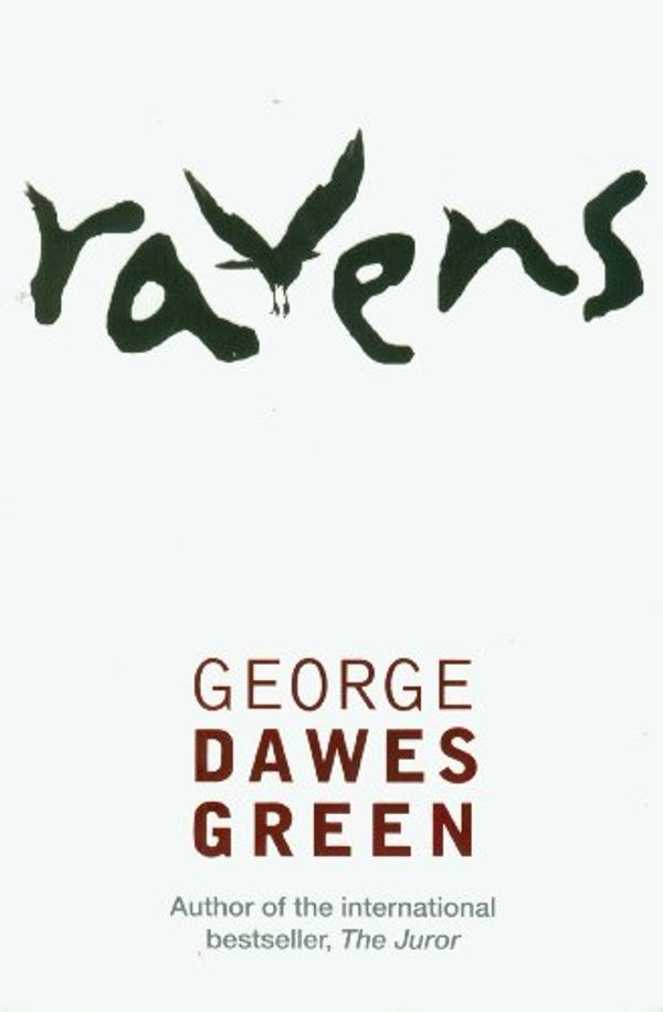 Cover Art for 9781847442895, Ravens by George Dawes Green