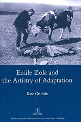 Cover Art for 9781906540272, Emile Zola and the Artistry of Adaptation by Kate Griffiths