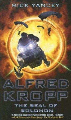 Cover Art for 9781599902777, Alfred Kropp: The Seal of Solomon by Rick Yancey