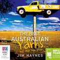Cover Art for 9781486202003, The Best Australian Yarns by Jim Haynes