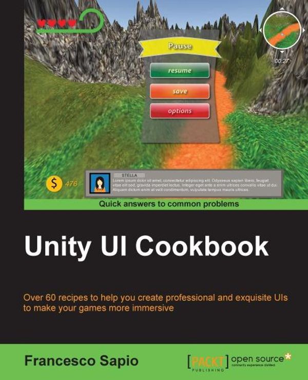 Cover Art for 9781785882005, Unity UI Cookbook by Francesco Sapio