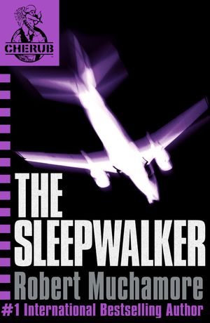 Cover Art for 9780340931837, CHERUB: The Sleepwalker: Book 9 by Robert Muchamore