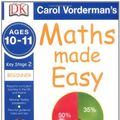 Cover Art for 9781405309462, Maths Made Easy by Carol Vorderman