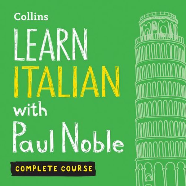 Cover Art for 9780008182922, Learn Italian with Paul Noble - Complete Course: Italian made easy with your personal language coach by Unknown