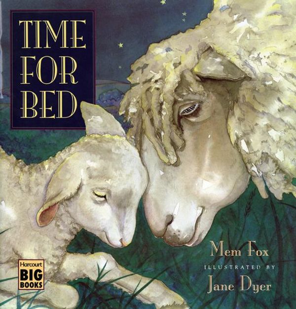 Cover Art for 9780152010140, Time for Bed by Mem Fox, Jane Dyer