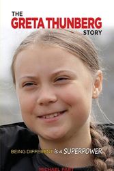 Cover Art for 9781938591747, The Greta Thunberg Story by Michael Part