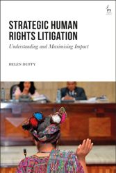 Cover Art for 9781509921973, Strategic Human Rights LitigationUnderstanding and Maximising Impact by Helen Duffy
