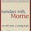 Cover Art for 9780385496490, Tuesdays with Morrie: an Old Man, a Young Man, and Life's Greatest Lesson by Mitch Albom