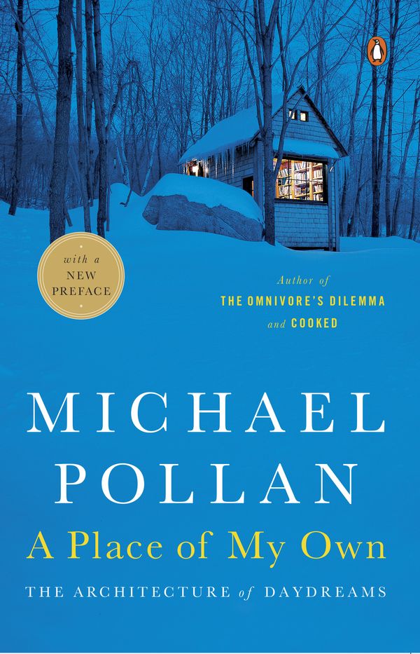 Cover Art for 9780143114741, A Place of My Own by Michael Pollan