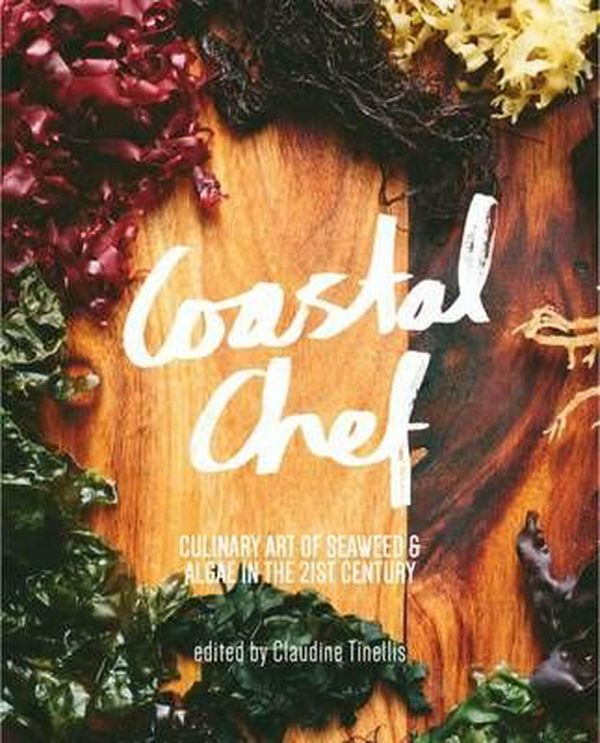 Cover Art for 9781922134493, Coastal Chef by Claudine Tinellis