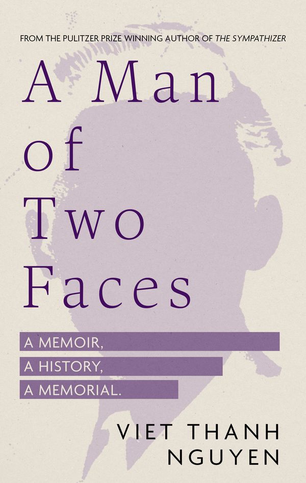 Cover Art for 9781472158826, A Man of Two Faces by Nguyen, Viet Thanh