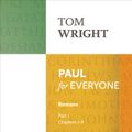 Cover Art for B0079LJ284, Paul for Everyone: Romans Part 1 (New Testament for Everyone Book 0) by Tom Wright