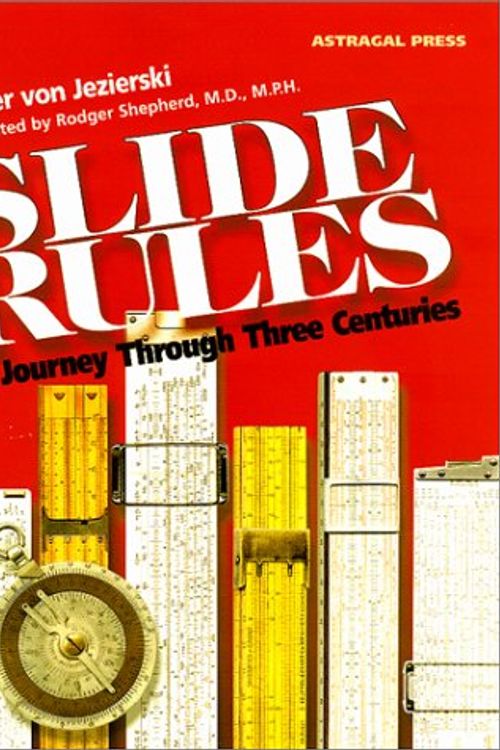 Cover Art for 9781879335943, Slide Rules: A Journey Through Three Centuries by Deter von Jezierski