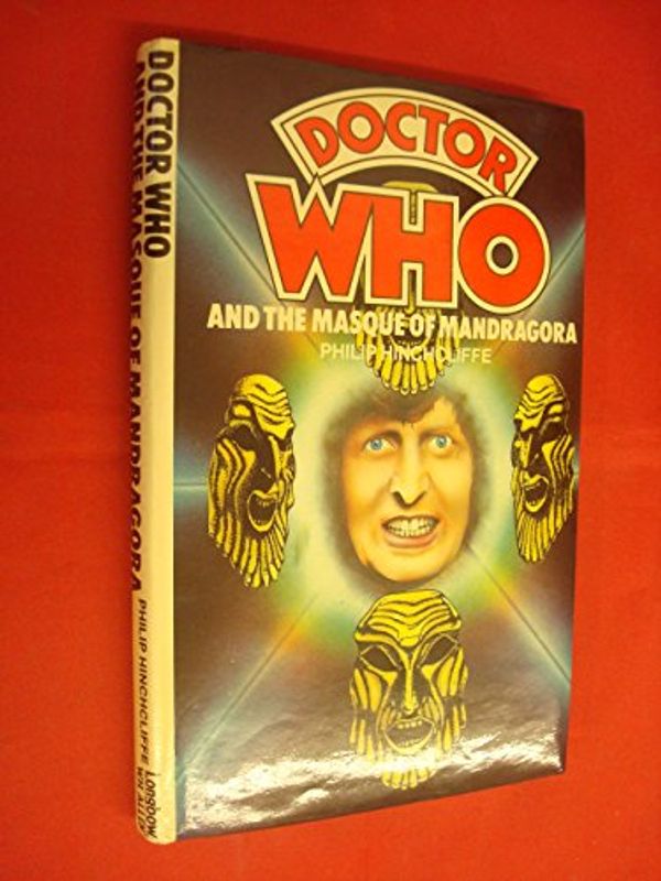 Cover Art for 9780491022729, Doctor Who and the Masque of Mandragora by Philip Hinchcliffe