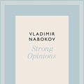Cover Art for 9780141197197, Strong Opinions by Vladimir Nabokov