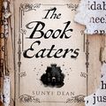 Cover Art for B0B2VF3CL1, The Book Eaters by Sunyi Dean