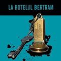 Cover Art for 9786063368479, La Hotelul Bertram Seria Miss Marple by Agatha Christie
