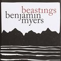 Cover Art for 9780992791940, Beastings by Benjamin Myers