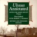 Cover Art for B002KFCMLS, Ulysses Annotated: Notes for James Joyce's Ulysses [Revised and Expanded Edition] by 