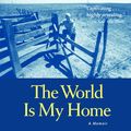 Cover Art for 9780804151580, The World Is My Home by James A. Michener