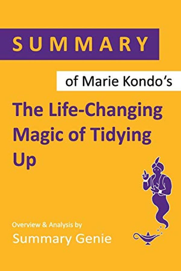 Cover Art for 9781092869331, Summary of Marie Kondo's The Life-Changing Magic of Tidying Up by Summary Genie