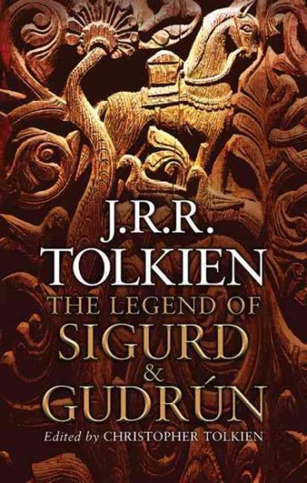 Cover Art for 9780007318827, The Legend of Sigurd and Gudrun by J. R. R. Tolkien