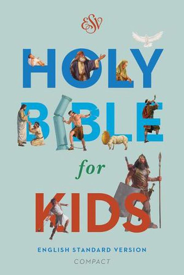 Cover Art for 9781433571954, ESV Holy Bible for Kids, Compact by Crossway Books