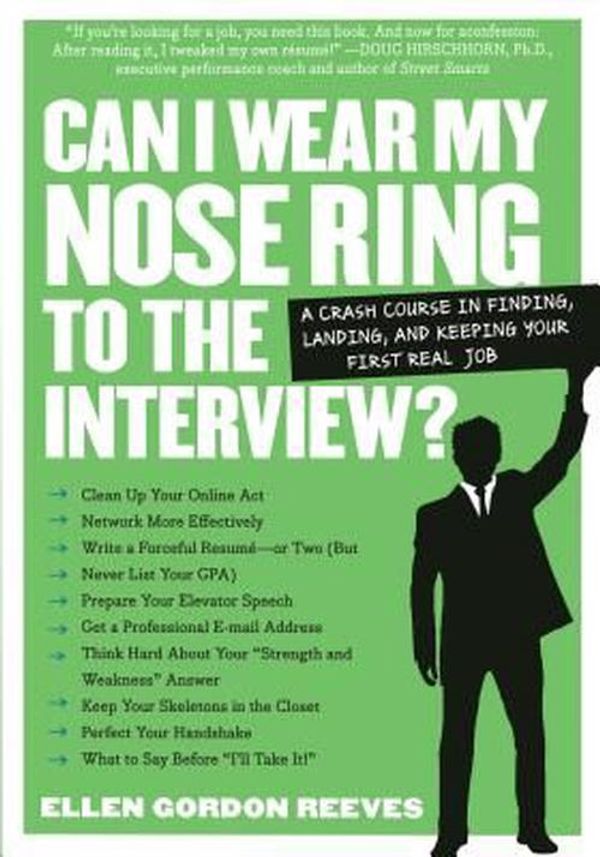 Cover Art for 9780761141457, Can I Wear My Nose Ring to the Interview by Ellen Gordon Reeves