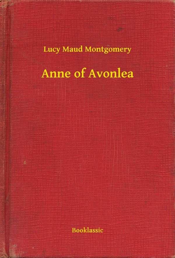 Cover Art for 9789635238248, Anne of Avonlea by Lucy Maud Montgomery