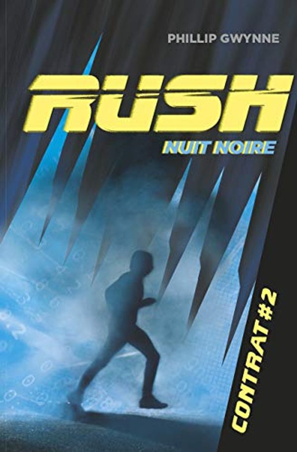 Cover Art for 9782203084476, Rush, Tome 2 : Nuit noire by Phillip Gwynne