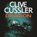 Cover Art for 9780751577730, Dragon by Clive Cussler